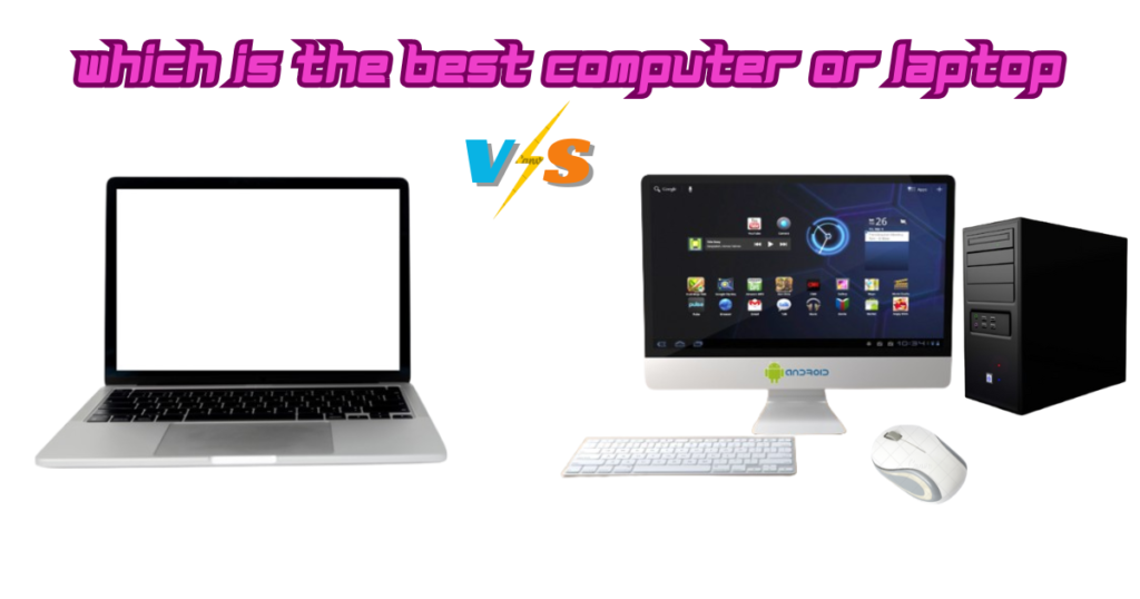 Laptop vs Computer